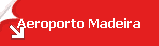 Aeroporto Madeira Aeroporto Madeira
